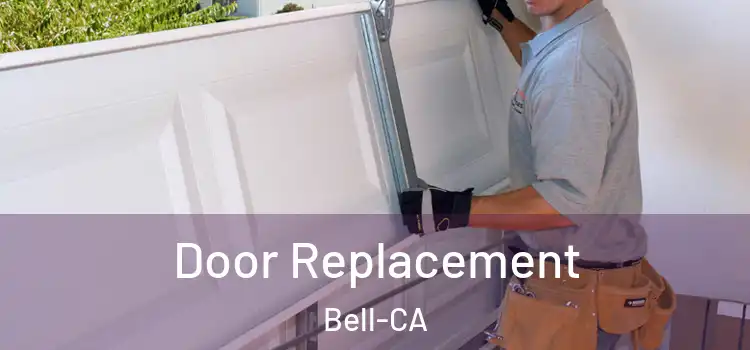  Door Replacement Bell-CA