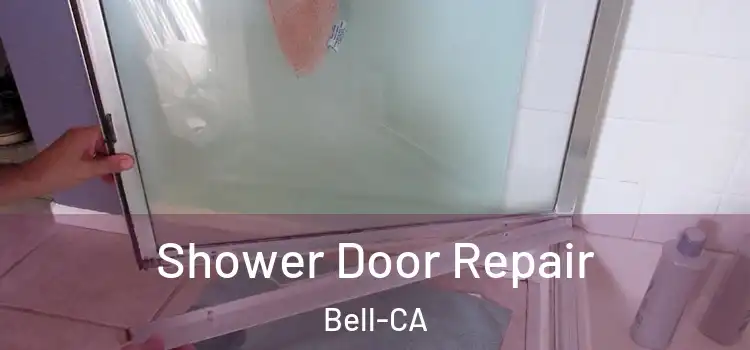  Shower Door Repair Bell-CA