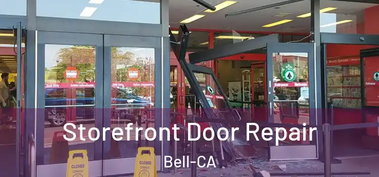  Storefront Door Repair Bell-CA